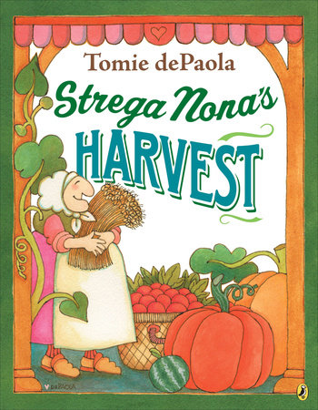 Strega Nona's Harvest by Tomie dePaola