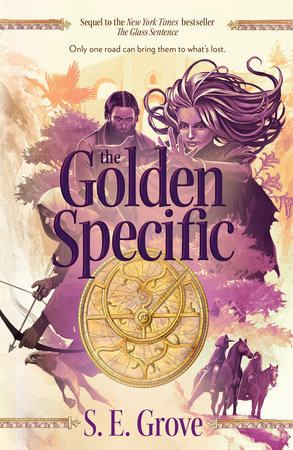 The Golden Specific by S. E. Grove