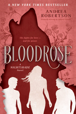 Bloodrose by Andrea Robertson