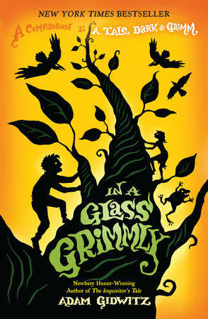 In a Glass Grimmly by Adam Gidwitz