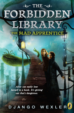 The Mad Apprentice by Django Wexler