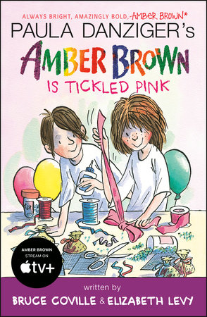 Amber Brown Is Tickled Pink by Paula Danziger, Bruce Coville and Elizabeth Levy
