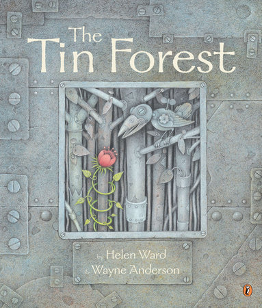 The Tin Forest by Helen Ward