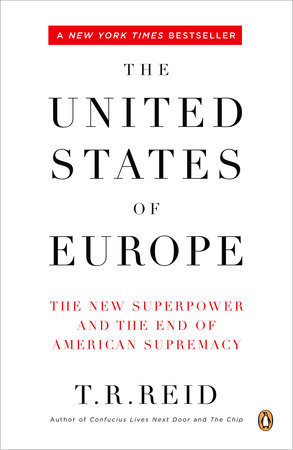 The United States of Europe by T. R. Reid