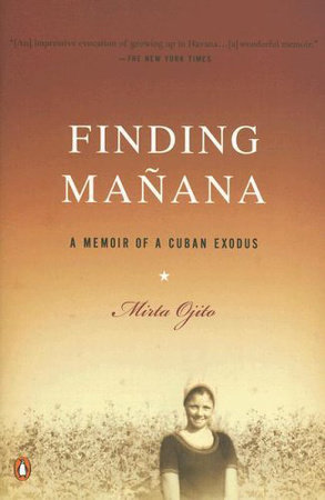 Finding Manana by Mirta Ojito