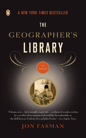 The Geographer's Library by Jon Fasman