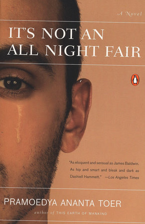 It's Not an All Night Fair by Pramoedya Ananta Toer