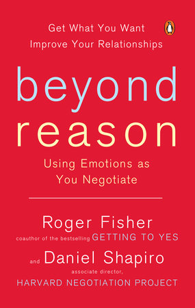 Beyond Reason by Roger Fisher and Daniel Shapiro