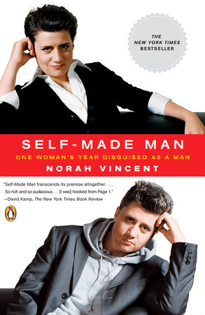 Self-Made Man by Norah Vincent