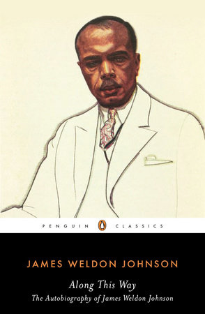 Along This Way by James Weldon Johnson