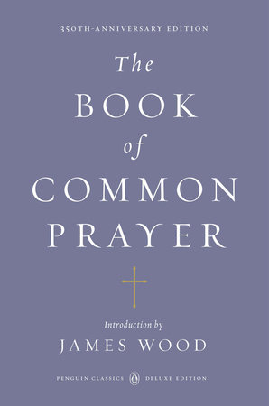 The Book Of Common Prayer Penguinrandomhousecom Books - 