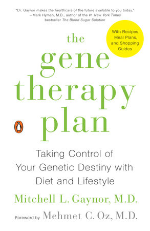 The Gene Therapy Plan by Mitchell L. Gaynor, MD