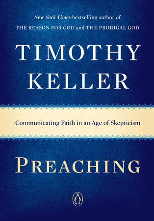 Preaching by Timothy Keller