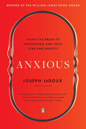 Anxious by Joseph LeDoux