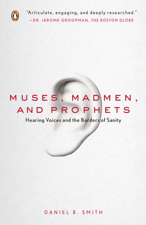 Muses, Madmen, and Prophets by Daniel B. Smith