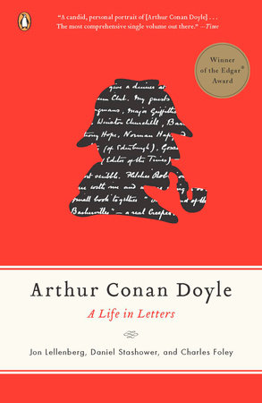 Arthur Conan Doyle by Jon Lellenberg, Daniel Stashower and Charles Foley