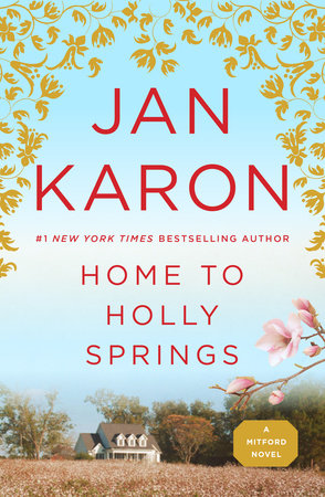 Home to Holly Springs by Jan Karon