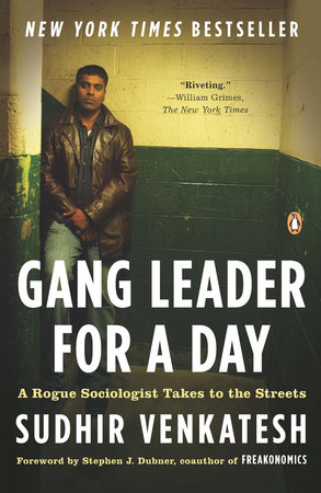 Gang Leader for a Day by Sudhir Venkatesh