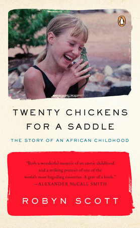 Twenty Chickens for a Saddle by Robyn Scott