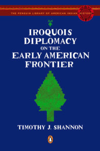 Iroquois Diplomacy on the Early American Frontier