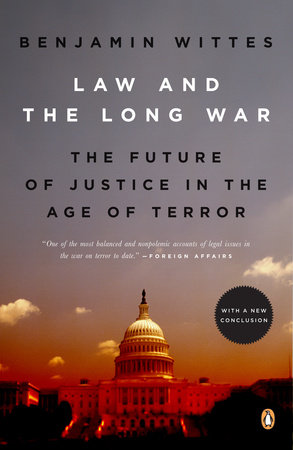 Law and the Long War by Benjamin Wittes