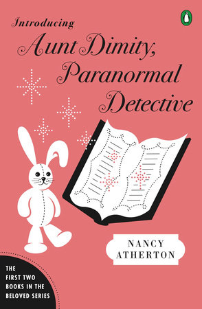 Introducing Aunt Dimity, Paranormal Detective by Nancy Atherton