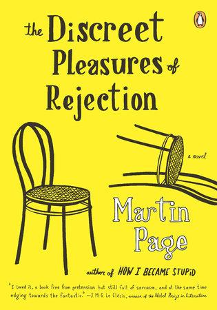 The Discreet Pleasures of Rejection by Martin Page