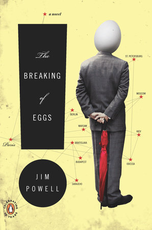 The Breaking of Eggs by Jim Powell