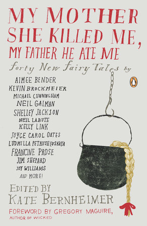 My Mother She Killed Me, My Father He Ate Me Book Cover Picture