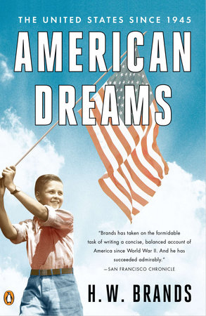 American Dreams by H. W. Brands