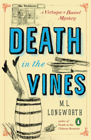 Death in the Vines by M. L. Longworth