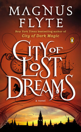 City of Lost Dreams by Magnus Flyte