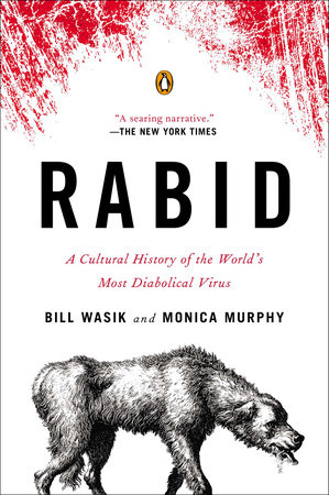 Rabid by Bill Wasik and Monica Murphy