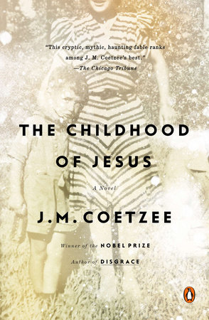 The Childhood of Jesus by J. M. Coetzee