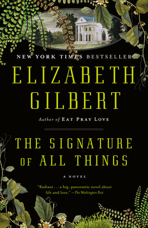 The Signature of All Things by Elizabeth Gilbert