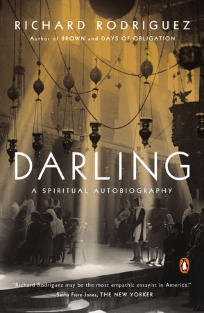 Darling by Richard Rodriguez