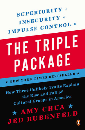 The Triple Package by Amy Chua and Jed Rubenfeld