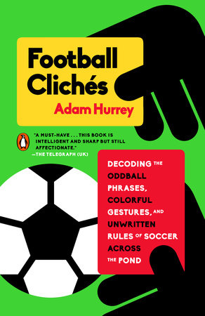 Football Clichés by Adam Hurrey