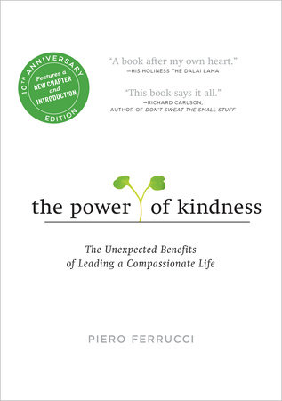 The Power of Kindness by Piero Ferrucci