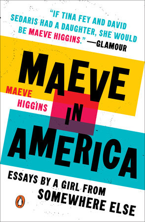 Maeve in America by Maeve Higgins