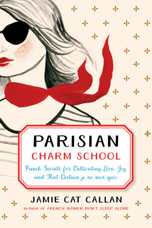 Parisian Charm School by Jamie Cat Callan