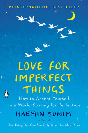 Love for Imperfect Things by Haemin Sunim