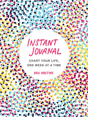 Instant Journal by Mia Nolting