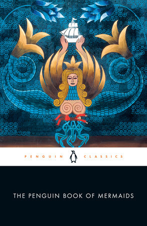 The Penguin Book of Mermaids by 