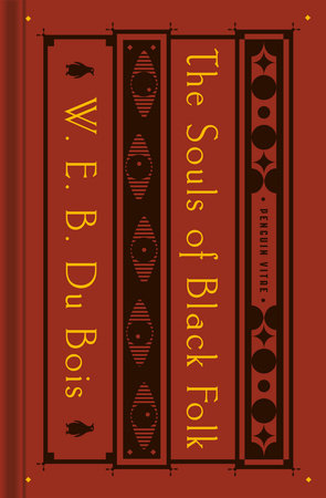 The Souls of Black Folk by W. E. B. Du Bois