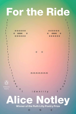 For the Ride by Alice Notley