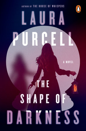 The Shape of Darkness by Laura Purcell