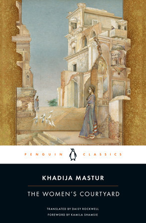 The Women's Courtyard by Khadija Mastur