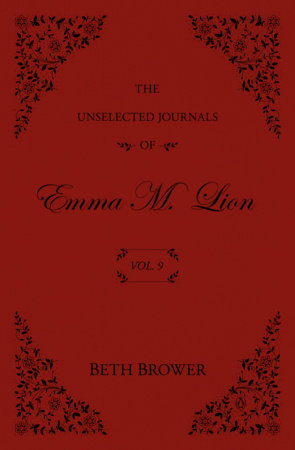 The Unselected Journals of Emma M. Lion: Vol. 9