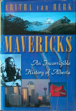 Mavericks by Aritha Van Herk